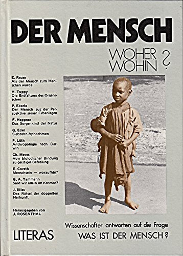 Der Mensch, woher, wohin? : Wiss. antworten auf d. Frage "Was ist der Mensch?". Books