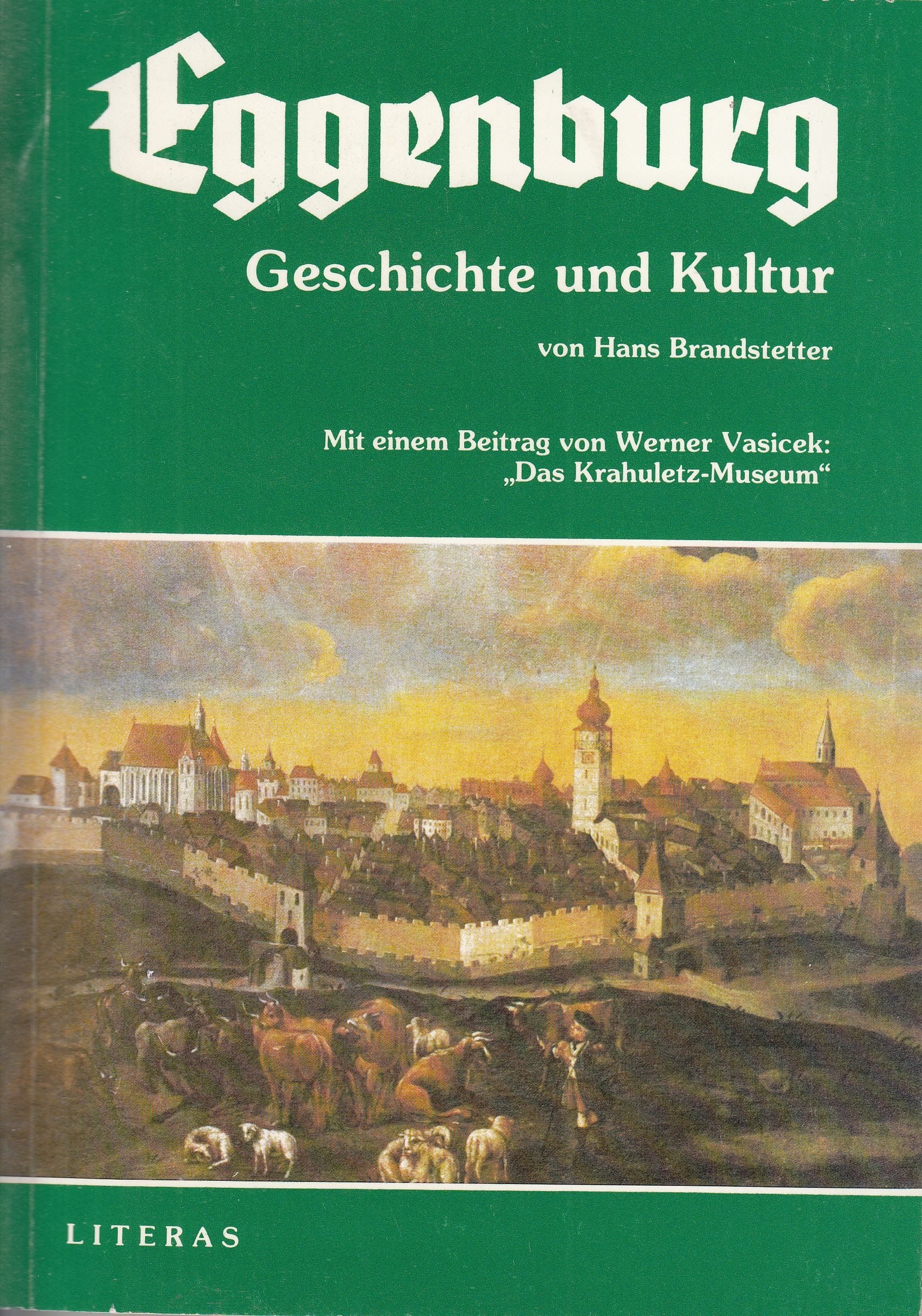 Eggenburg. Geschichte und Kultur Politics & History