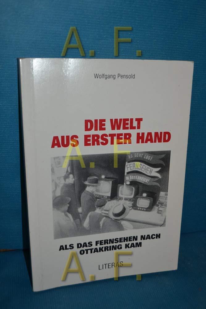 Die Welt aus erster Hand: Als das Fernsehen nach Ottakring kam Books