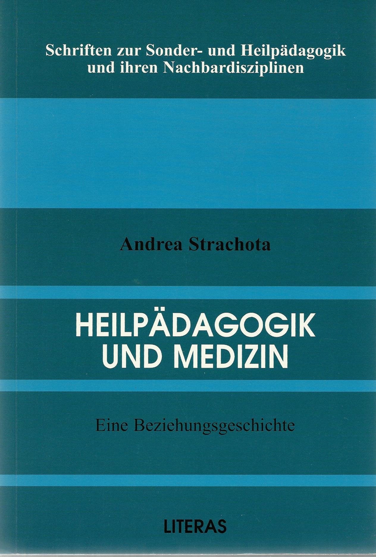 Heilpädagogik und Medizin: Eine Beziehungsgeschichte Books