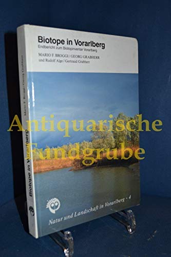 Biotope in Vorarlberg: Endbericht zum Biotopinventar Vorarlberg Natural Sciences