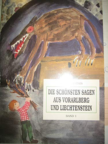 Die schönsten Sagen aus Vorarlberg und Liechtenstein Books