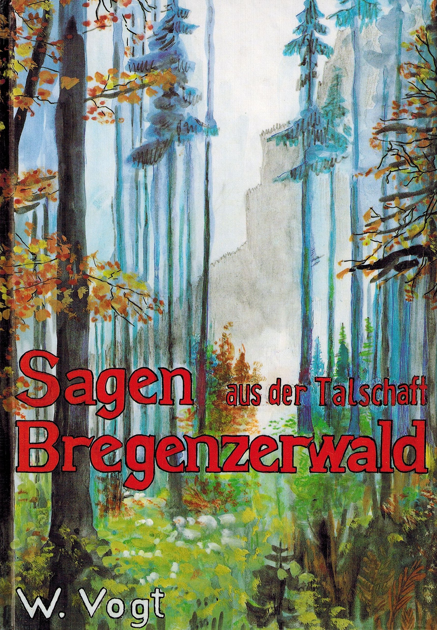 Erzählungen und Sagen aus der Talschaft Bregenzerwald Books