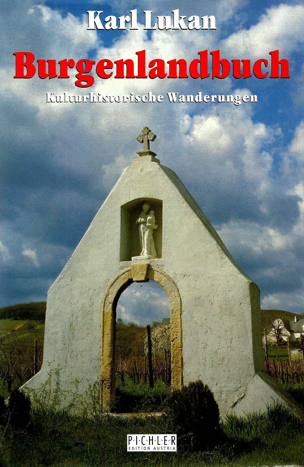 Burgenlandbuch. Kulturhistorische Wanderungen Travel