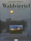 Waldviertel: Stille Dörfer, rauhes Land Travel