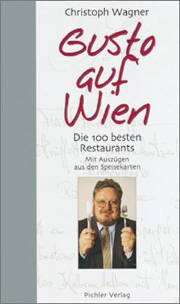 Gusto auf Wien: Die 100 besten Restaurants Leisure, Home & Garden