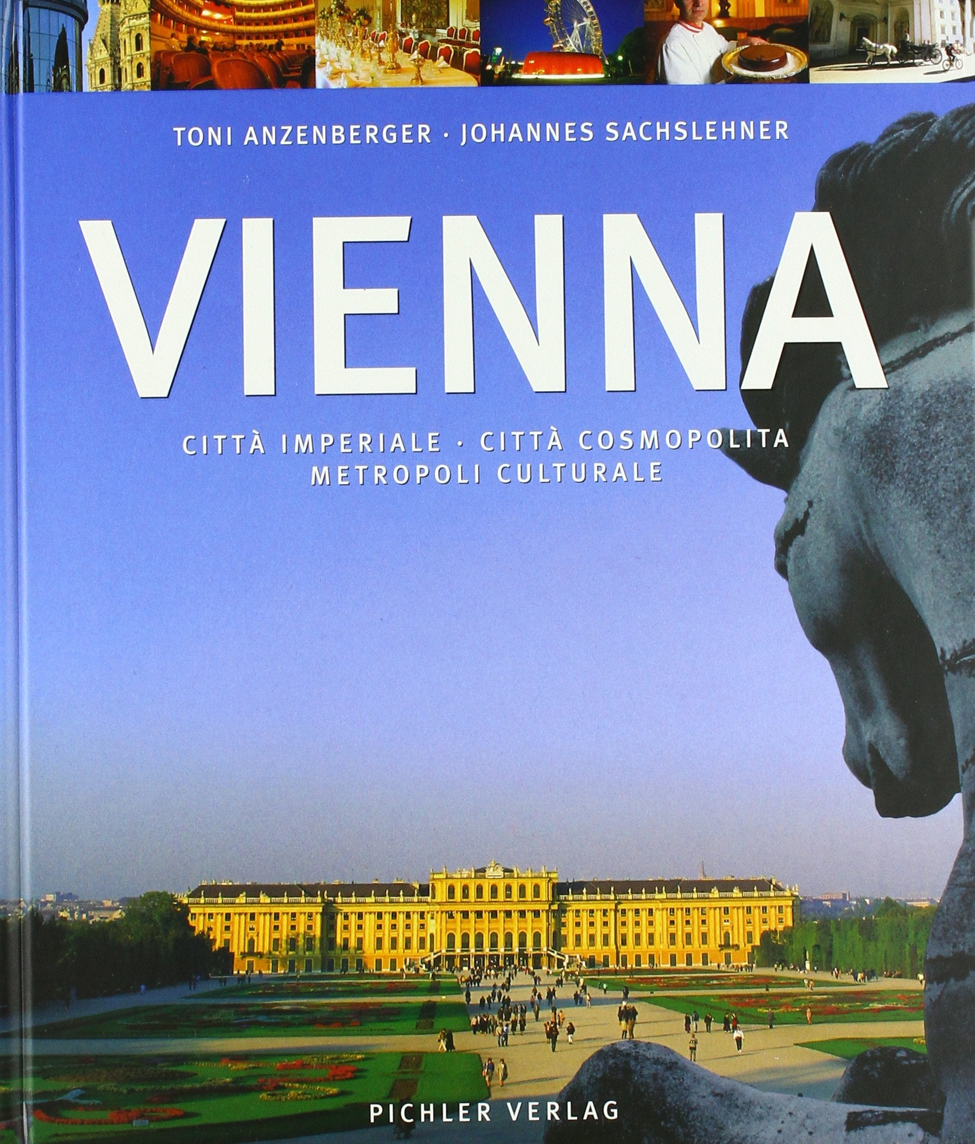 Vienna, italien. Ausgabe: Citta imperiale, citta cosmopolita, metropoli culturale Travel