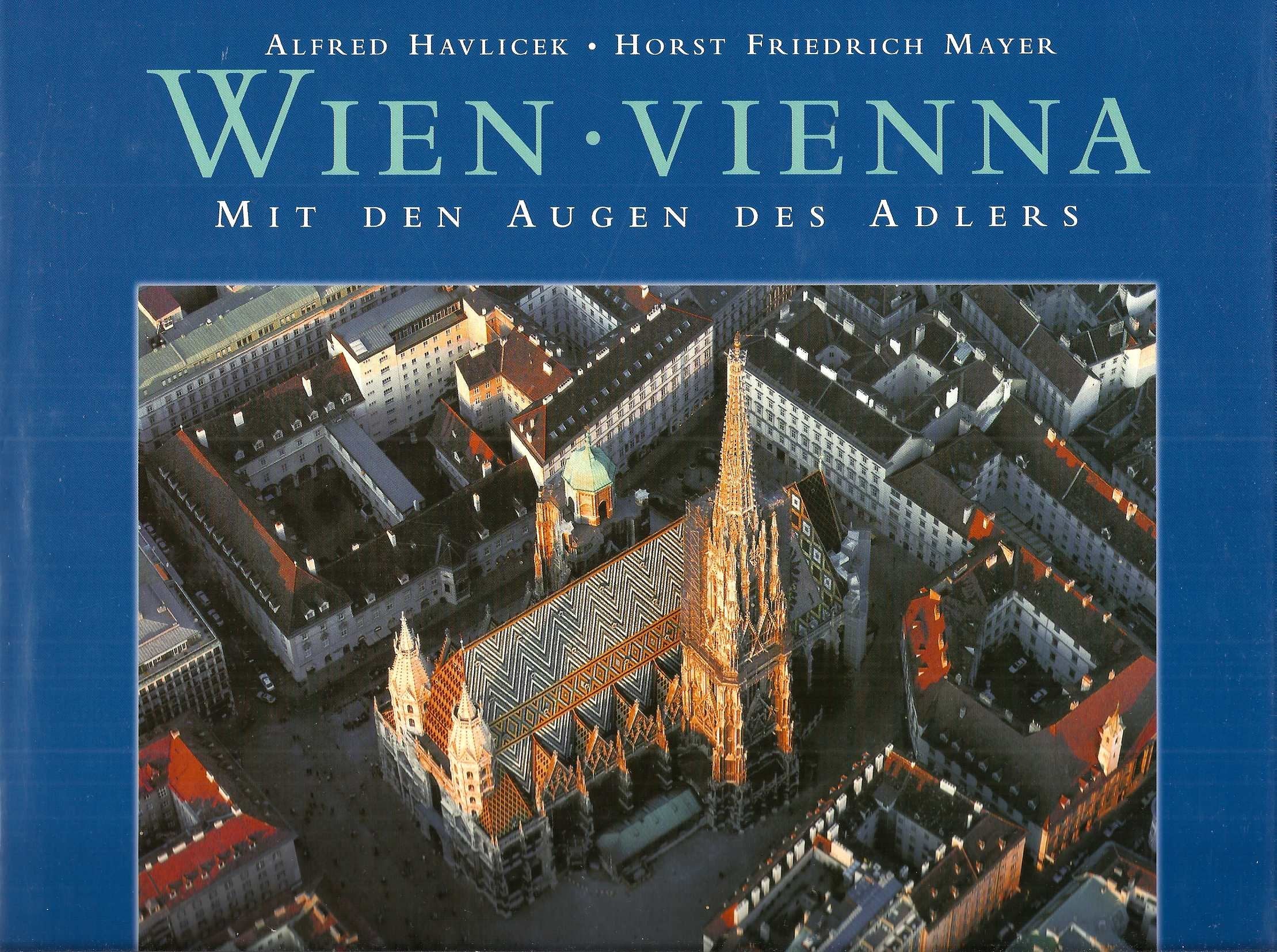 Wien - Vienna. Mit den Augen des Adlers Travel