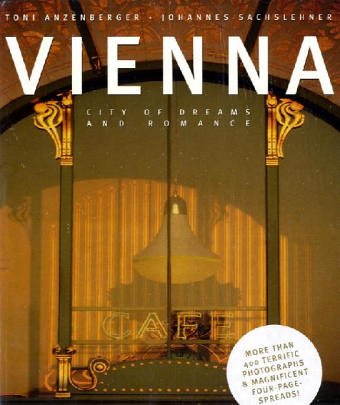 Vienna. City of Dreams and Romance Travel