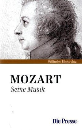 Mozart. Seine Musik Arts & Music