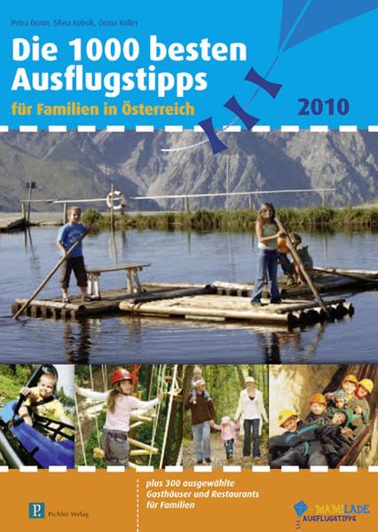 Die 1000 besten Ausflugstipps: Plus 288 ausgewählte Gasthäuser und Restaurants für Familien Leisure, Home & Garden