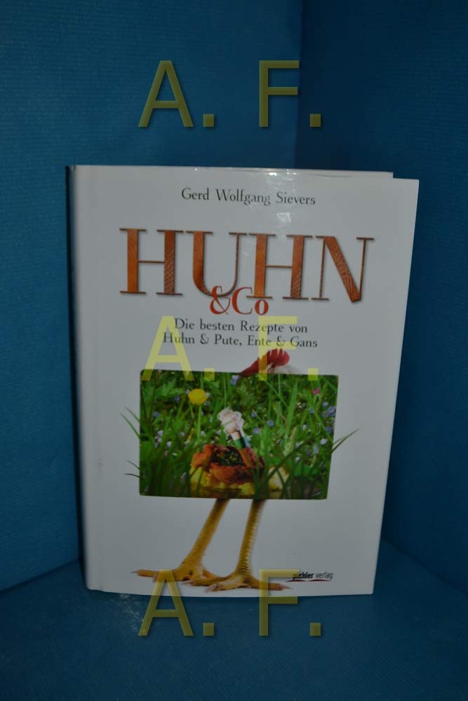 Huhn & Co: Die besten Rezepte von Huhn & Pute, Ente & Gans Leisure, Home & Garden