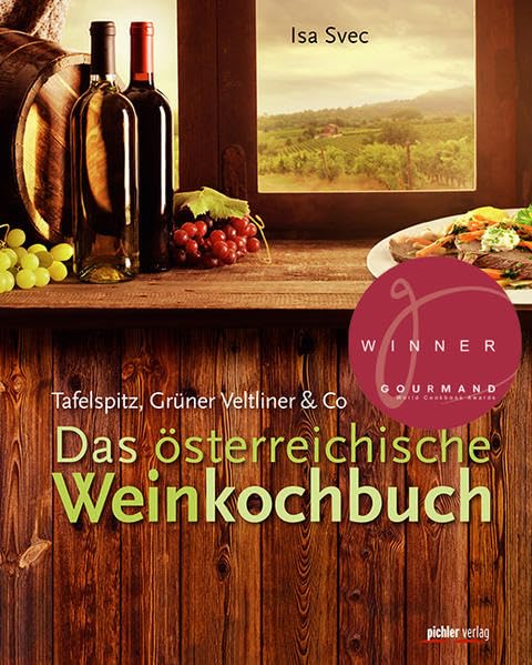 Das österreichische Weinkochbuch Leisure, Home & Garden