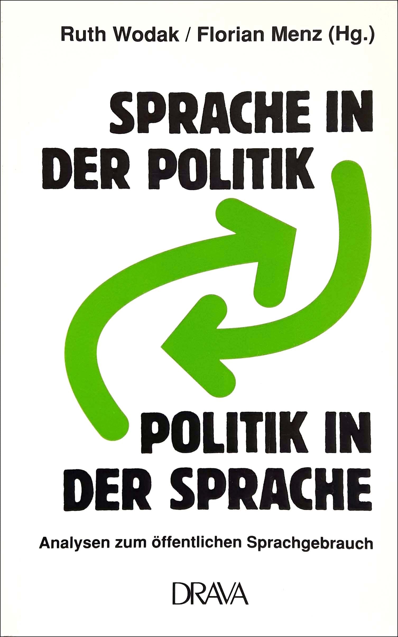 Sprache in der Politik - Politik in der Sprache: Analysen zum öffentlichen Sprachgebrauch Professional & Reference Books