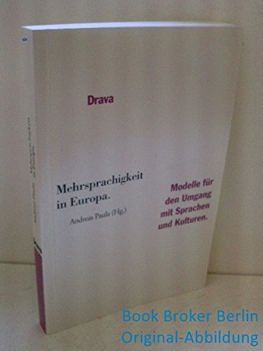Mehrsprachigkeit in Europa: Modelle für den Umgang mit Sprachen und Kulturen Books