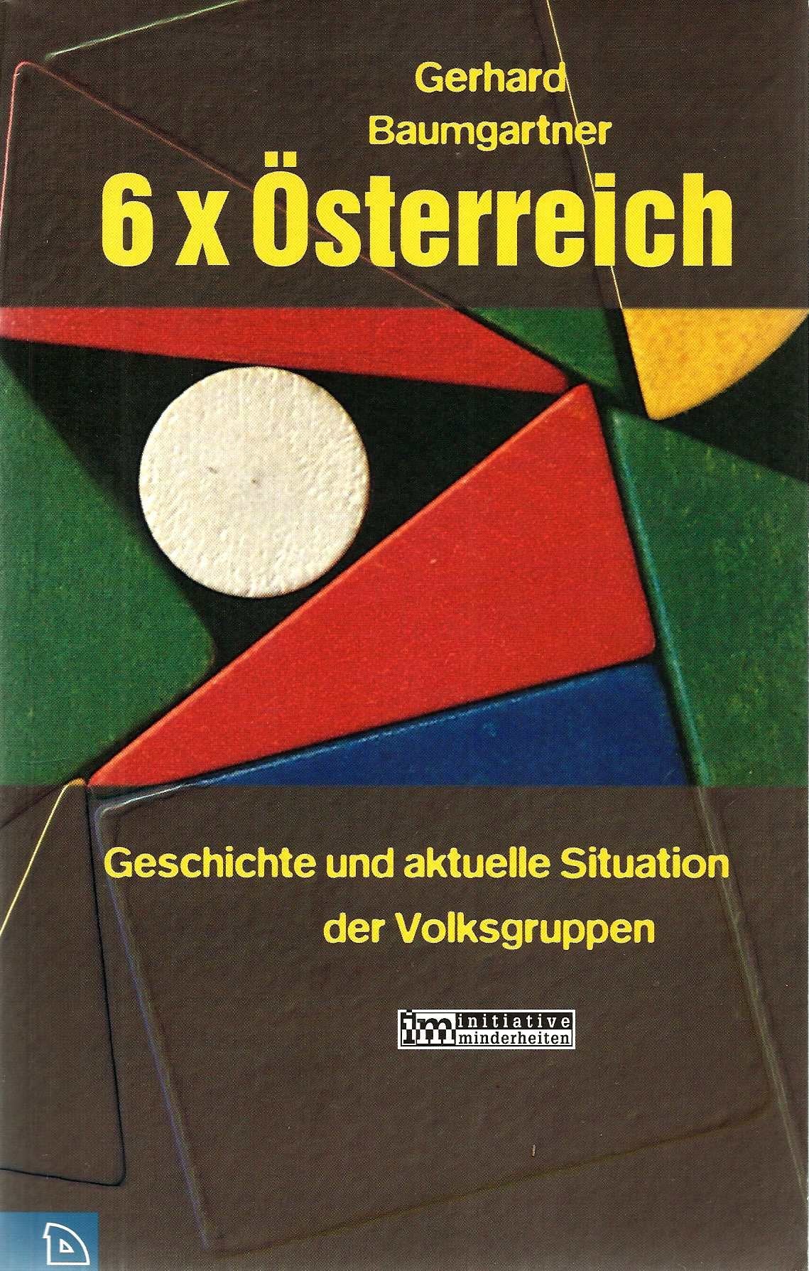 6 x Österreich: Geschichte und aktuelle Situation der Volksgruppen (Edition Minderheiten) Books