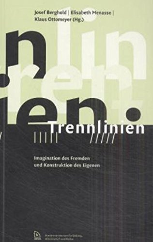 Trennlinien: Imagination des Fremden und Konstruktion des Eigenen Reference Books