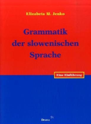 Grammatik der slowenischen Sprache: Eine Einführung Contemporary literature