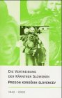 Die Vertreibung der Kärntner Slowenen /Pregon koroskih Slovencev: 1942-2002. Hrsg.: Verband slowen. Ausgesiedelter. Slowen.-Dtsch. German history