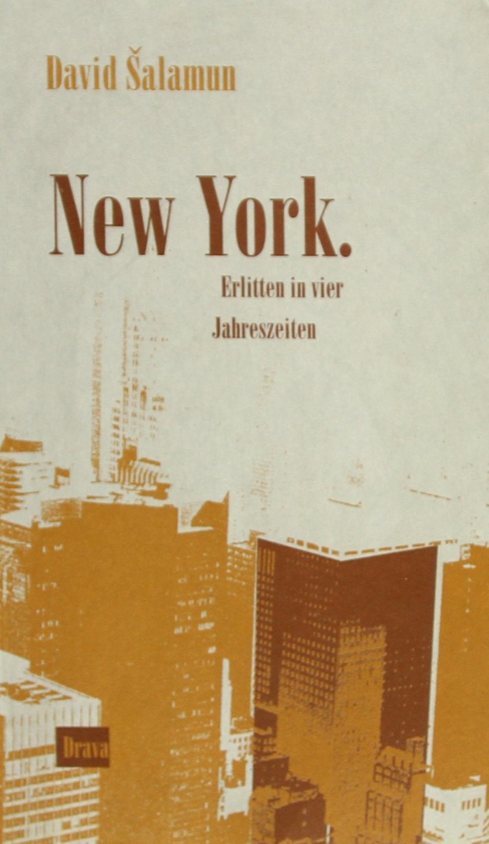 New York. Erlitten in vier Jahreszeiten Contemporary literature