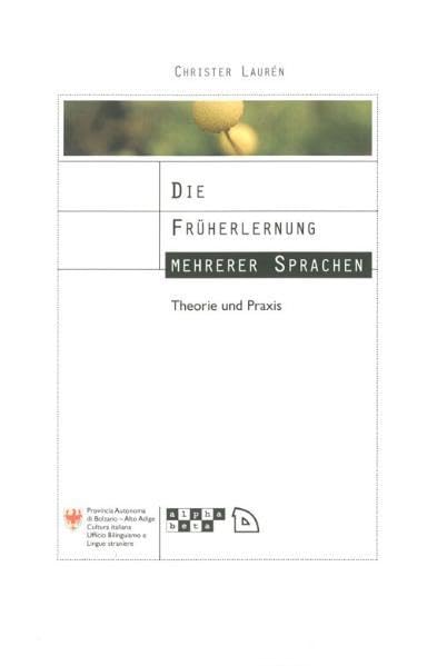 Die Früherlernung mehrerer Sprachen: Theorie und Praxis Social Sciences