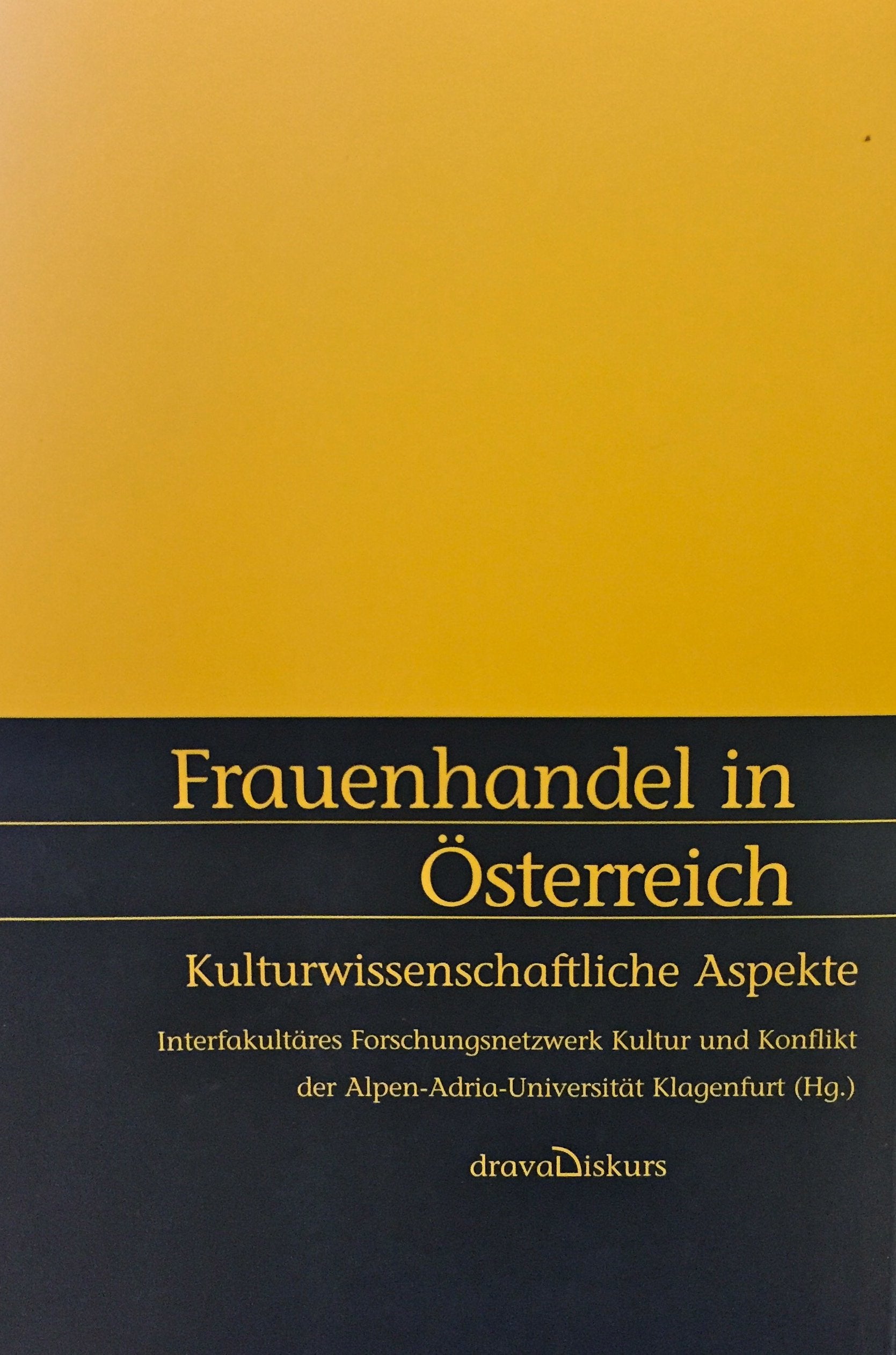Frauenhandel in Österreich: Kulturwissenschaftliche Aspekte Law