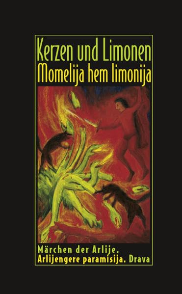 Kerzen und Limonen - Momelija hem limonija: Märchen der Arlije / Arlijengere paramisija Contemporary literature