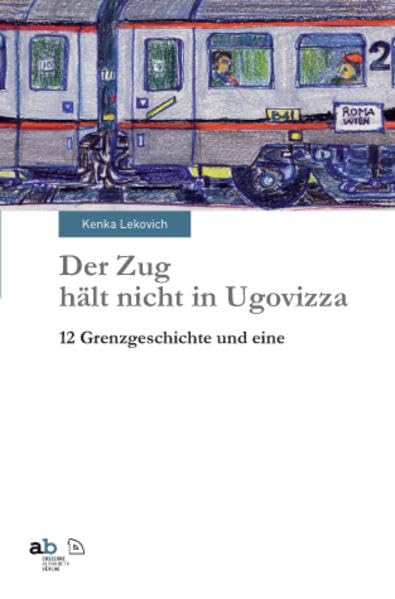 Der Zug hält nicht in Ugovizza Contemporary literature