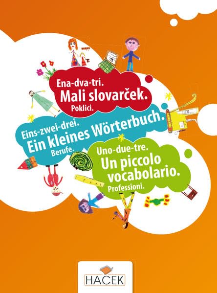 Ena-dva-tri. Poklici / Eins-zwei-drei. Berufe / Uno-due-tre. Professioni Foreign Languages ​​& Dictionaries