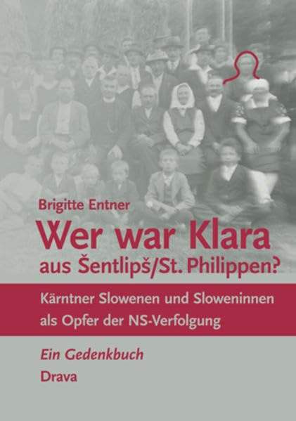 Product Image: Wer war Klara aus Šentlipš/St. Philippen?