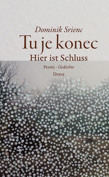 Tu je konec · Hier ist Schluss: Pesmi · Gedichte Poetry