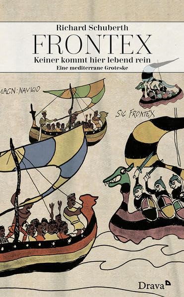 Frontex – Keiner kommt hier lebend rein: Eine mediterrane Groteske Contemporary literature