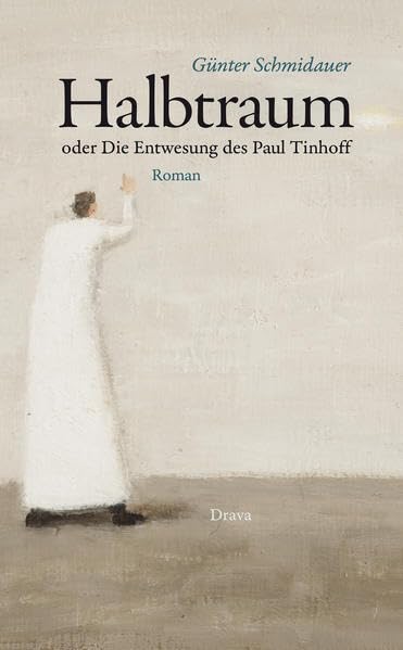Halbtraum oder Die Entwesung des Paul Tinhoff Contemporary literature Books