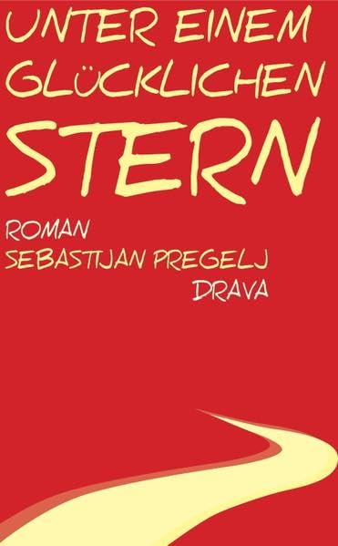 Unter einem glücklichen Stern: Roman Contemporary literature