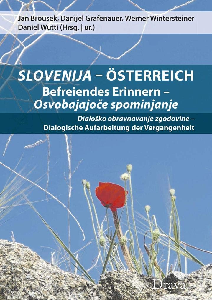 Slovenija – Österreich: Befreiendes Erinnern – Osvobajajoče spominjanje Social Sciences