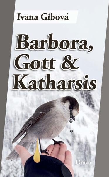 Barbora, Gott & Katharsis Contemporary literature