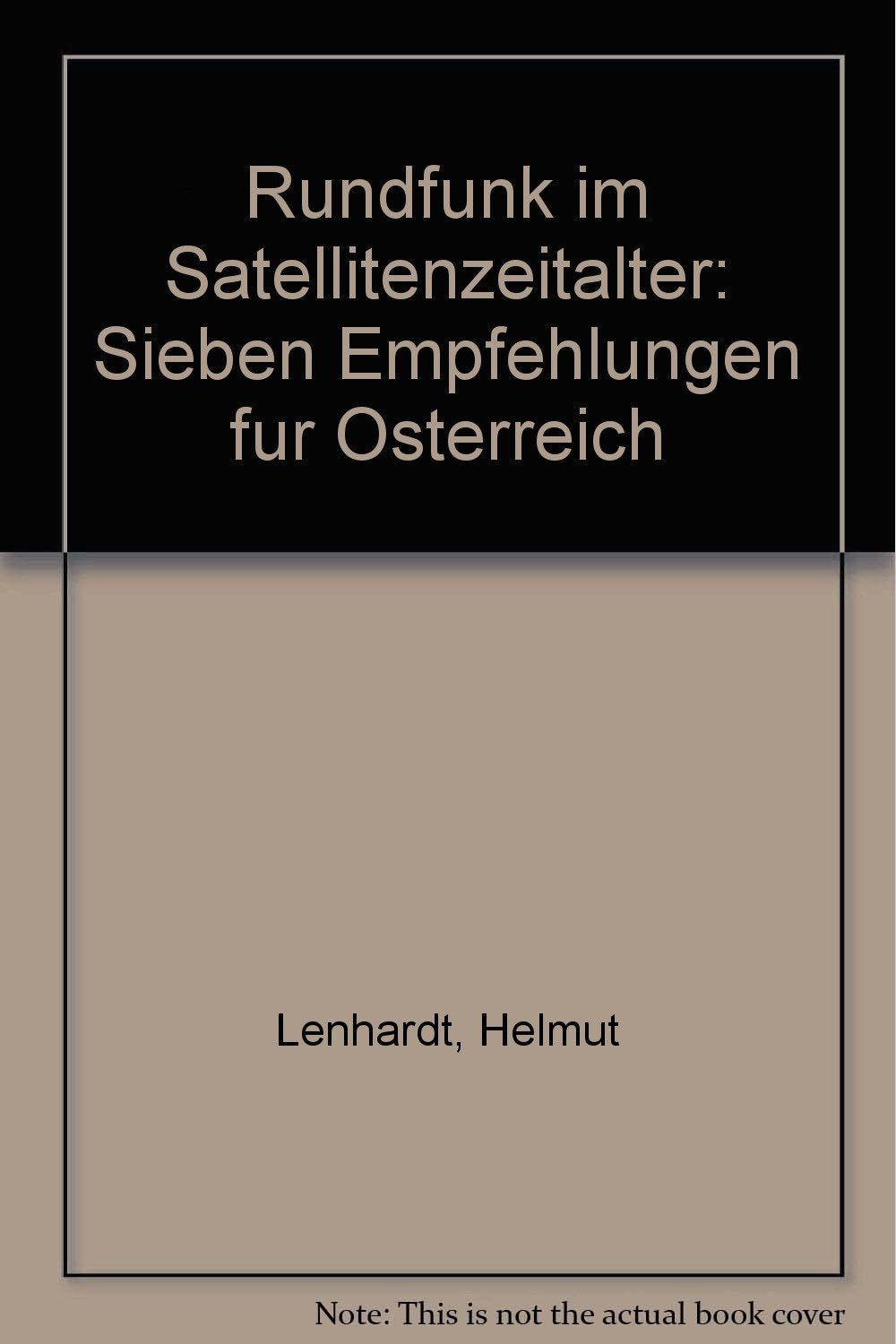 Rundfunk im Satellitenzeitalter. Sieben Empfehlungen für Österreich Books