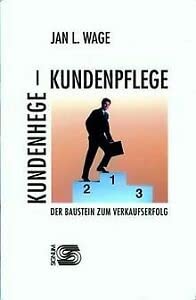 Kundenhege, Kundenpflege: Der Baustein zum Verkaufserfolg Law