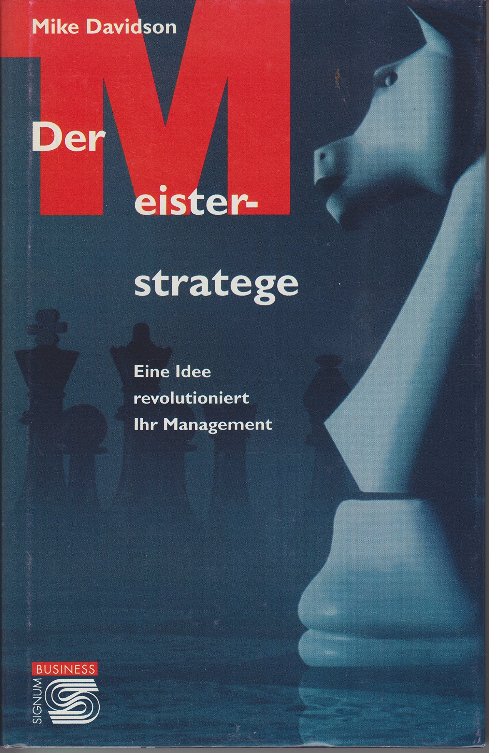 Der Meisterstratege: Eine Idee revolutioniert Ihr Management Law