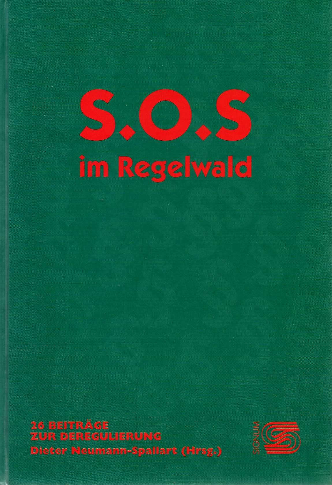 S.O.S. im Regelwald. 26 Beiträge zur Deregulierung Books