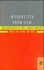 Mitarbeiter-Know-how: Überlebensstrategie in einer globalen Wirtschaft. Impulse aus Theorie und Praxis Law