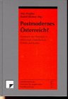 Postmodernes Österreich?: Konturen des Wandels in Wirtschaft, Gesellschaft, Politik und Kultur Politics & History
