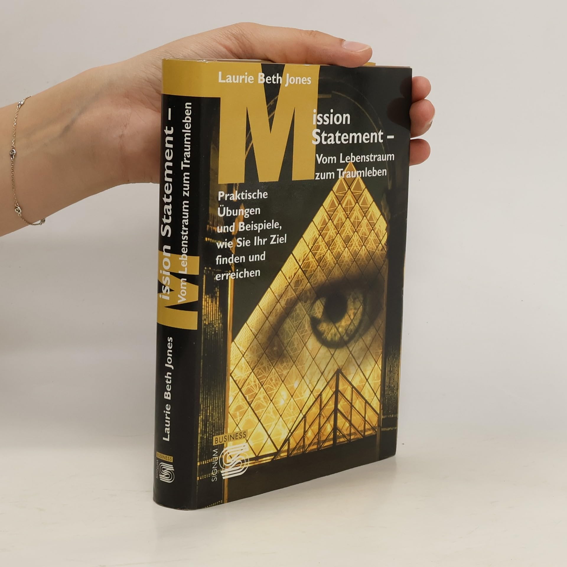 Mission Statement, Vom Lebenstraum zum Traumleben Business, Finance & Career