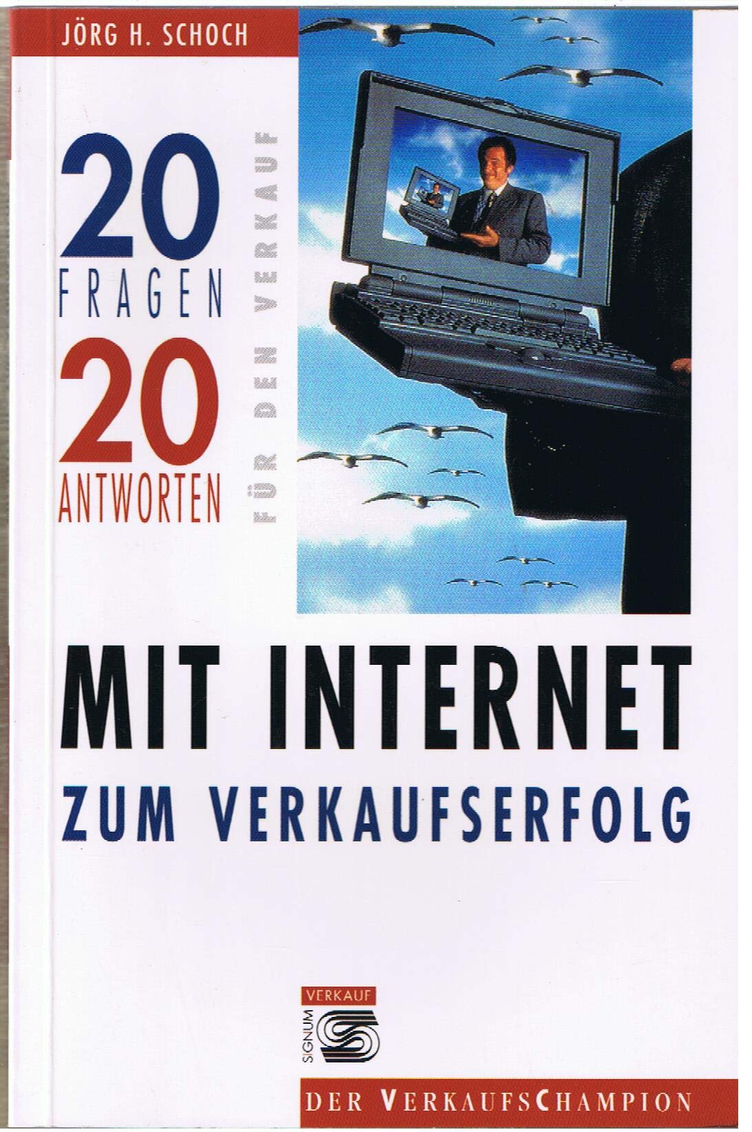 Mit Internet zum Verkaufserfolg: 20 Fragen, 20 Antworten für den Verkauf Law