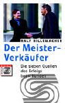 Der Meister-Verkäufer: Die sieben Quellen des Erfolgs beim Kunden Law