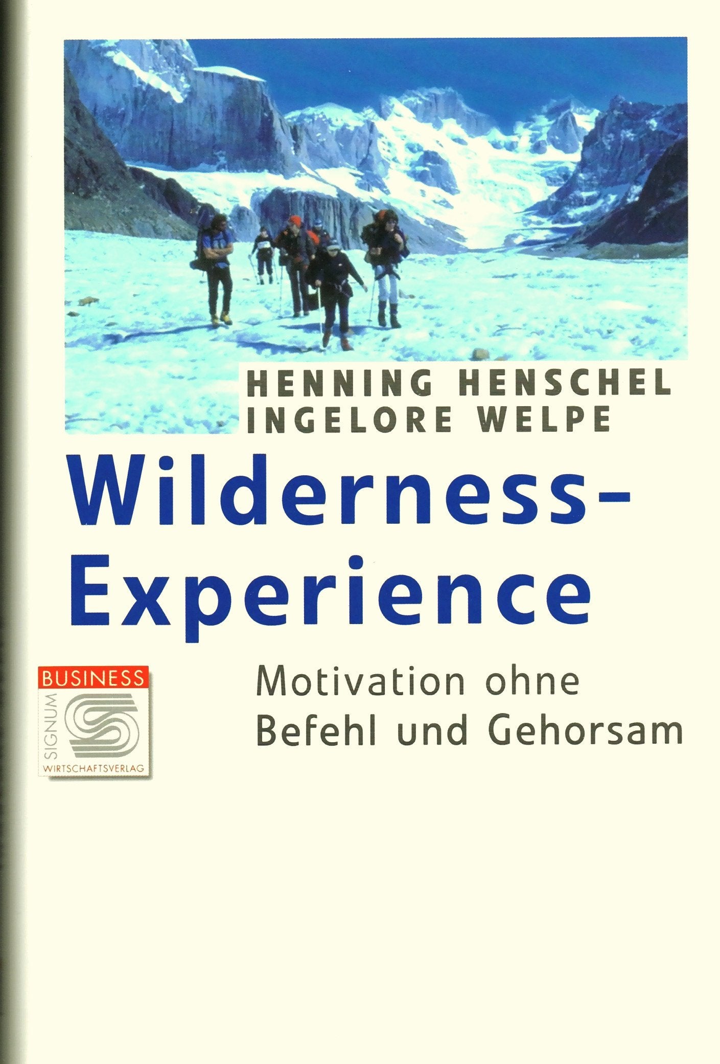 Wilderness-Experience. Motivation ohne Befehl und Gehorsam Law