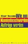 Wie aus Kundenbeschwerden Aufträge werden Law