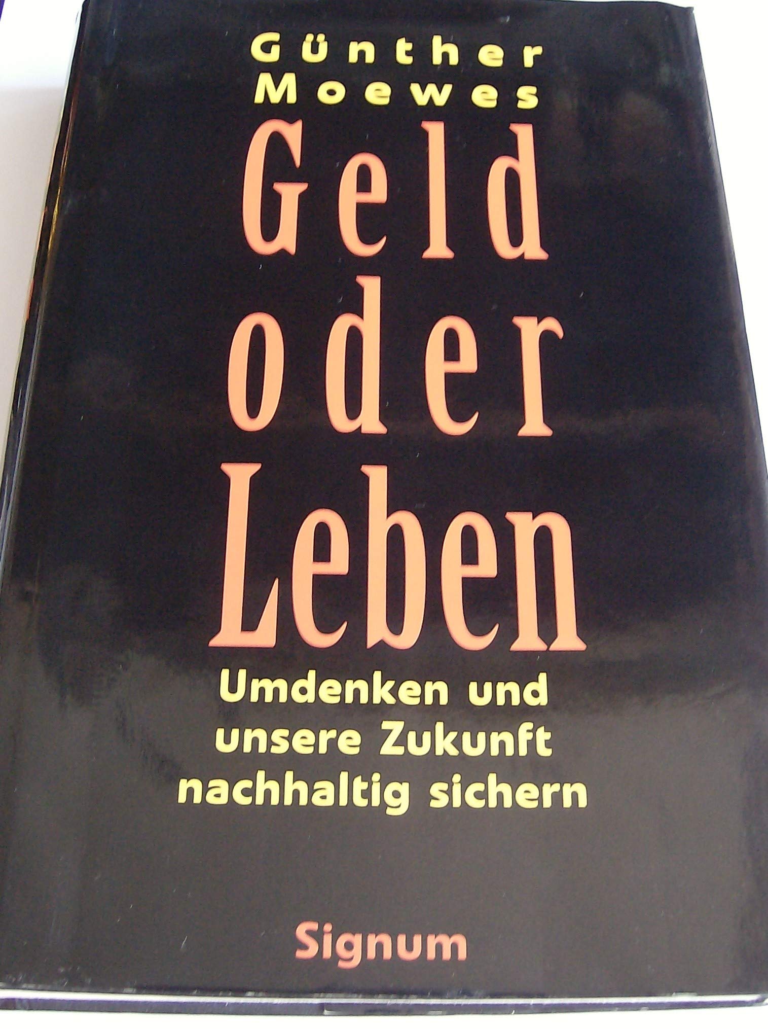 Geld oder Leben: Umdenken und unsere Zukunft nachhaltig sichern Law