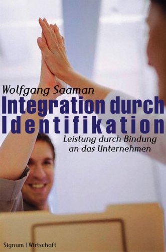 Integration durch Identifikation: Leistung durch Bindung an das Unternehmen Law
