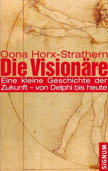Die Visionäre: Eine kleine Geschichte der Zukunft - von Delphi bis heute Books